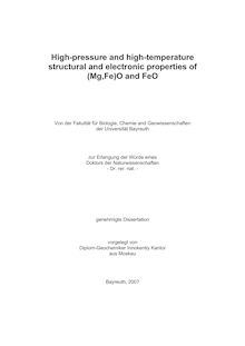 High-pressure and high-temperature structural and electronic properties of (Mg,Fe)O and FeO [Elektronische Ressource] / vorgelegt von Innokentiy Kantor