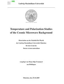 Temperature and polarization studies of the cosmic microwave background [Elektronische Ressource] / vorgelegt von Mona Silja Frommert
