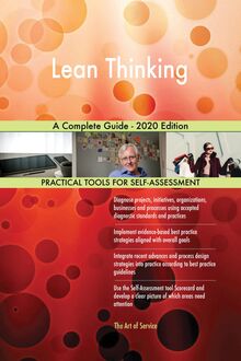 Lean Thinking A Complete Guide - 2020 Edition