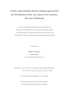 A fuzzy multi-attribute decision making approach for the identification of the key sectors of an economy [Elektronische Ressource] : the case of Indonesia / vorgelegt von Sudaryanto