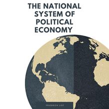 The National System of Political Economy