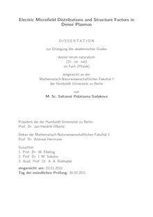 Electric microfield distributions and structure factors in dense plasmas [Elektronische Ressource] / Saltanat Sadykova. Gutachter: W. Ebeling ; I. M. Sokolov ; A. A. Rukhadze