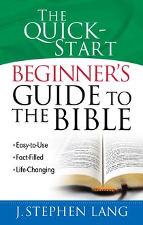 Quick-Start Beginner s Guide to the Bible