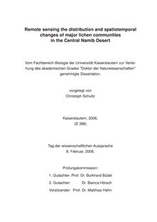Remote sensing the distribution and spatiotemporal changes of major lichen communities in the Central Namib Desert [Elektronische Ressource] / vorgelegt von Christoph Schultz