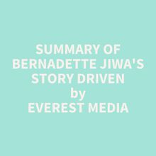 Summary of Bernadette Jiwa s Story Driven