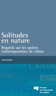 Solitudes en nature : Regards sur les quêtes contemporaines de vision