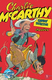 Charlie McCarthy s Comic Classics #1