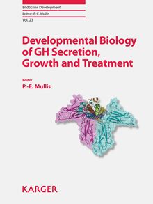 Developmental Biology of GH Secretion, Growth and Treatment
