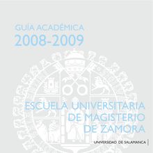 Guía académica 2008-2009. Escuela Universitaria de Magisterio de Zamora