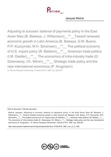 Adjusting to success: balance of payments policy in the East Asian Nies (В. Balassa, J. Williamson) Toward renewed economic growth in Latin America (B. Balassa, G.M. Bueno, P.P. Kuczyinski, M.H. Simonsen)  The political economy of U.S. import policy (R. Baldwin)  American trade politics (I.M. Destler)  The economics of intra-industry trade (D. Greenaway, Ch. Milner)  Strategic trade policy and the new international economics (P. Krugmann)   ; n°4 ; vol.2, pg 229-247