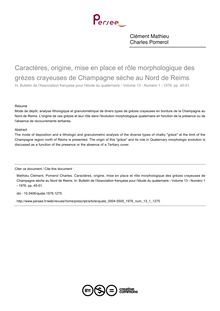 Caractères, origine, mise en place et rôle morphologique des grèzes crayeuses de Champagne sèche au Nord de Reims - article ; n°1 ; vol.13, pg 45-51