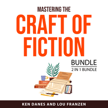 Mastering the Craft of Fiction Bundle, 2 in 1 Bundle