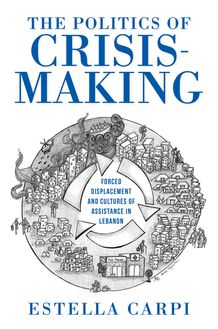 The Politics of Crisis-Making