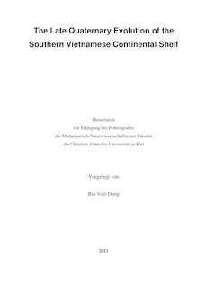 The Late Quaternary evolution of the Southern Vietnamese continental shelf [Elektronische Ressource] / vorgelegt von Bui Viet Dung