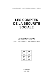 Les Comptes de la sécurité sociale : le régime général : résultats 2000 et prévisions 2001