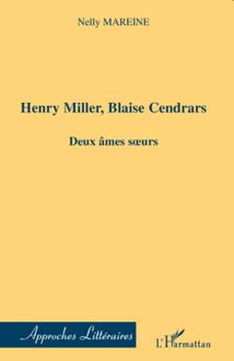 Henri Miller, Blaise Cendrars