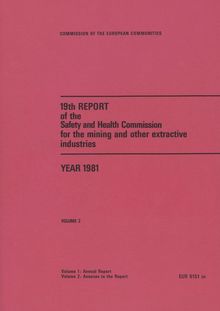19th Report of the Safety and Health Commission for the mining and other extractive industries. Year 1981, Volume 2