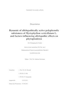 Dynamic of allelopathically active polyphenolic substances of Myriophyllum verticillatum L. and factors influencing allelopathic effects on phytoplankton [Elektronische Ressource] / Nadine Bauer. Gutachter: R. Ehwald ; S. Hilt ; N. Kamjunke