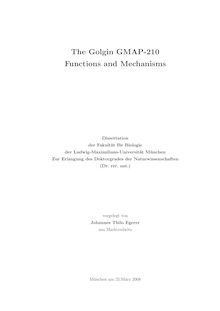 The golgin GMAP-210 [Elektronische Ressource] : functions and mechanisms / vorgelegt von Johannes Thilo Egerer