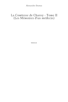 La Comtesse de Charny - Tome II (Les Mémoires d un médecin)