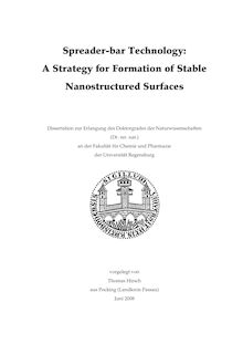 Spreader bar technology [Elektronische Ressource] : a strategy for formation of stable nanostructured surfaces / vorgelegt von Thomas Hirsch