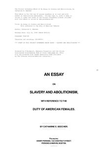 An Essay on Slavery and Abolitionism - With reference to the duty of American females