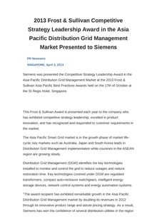 2013 Frost & Sullivan Competitive Strategy Leadership Award in the Asia Pacific Distribution Grid Management Market Presented to Siemens