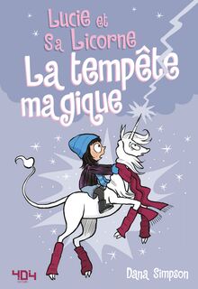Lucie et sa licorne Tome 6 : La tempête magique - Bande dessinée jeunesse - Dès 8 ans