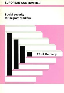 Guide concerning the rights and obligations with regard to social security of persons going to work in THE FR OF GERMANY