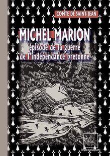 Michel Marion • épisode de la guerre de l indépendance bretonne