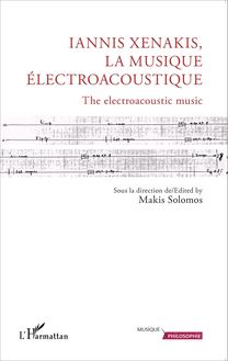 Iannis Xenakis, la musique électroacoustique