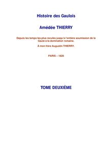 Histoire des Gaulois Amédée THIERRY TOME DEUXIÈME