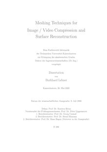 Meshing techniques for image, video compression and surface reconstruction [Elektronische Ressource] / von Burkhard Lehner
