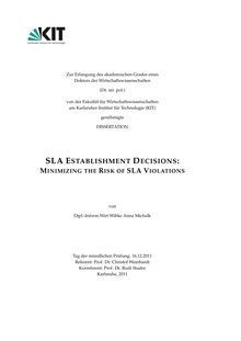SLA Establishment Decisions [Elektronische Ressource] : Minimizing the Risk of SLA Violations / Wibke Anna Michalk. Betreuer: C. Weinhardt