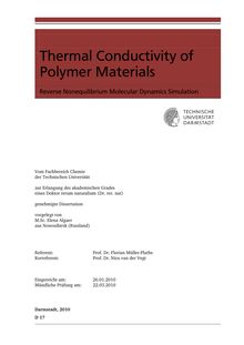 Thermal conductivity of polymer materials [Elektronische Ressource] : reverse nonequilibrium molecular dynamics simulations / vorgelegt von Elena Algaer