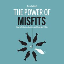 The Power of Misfits