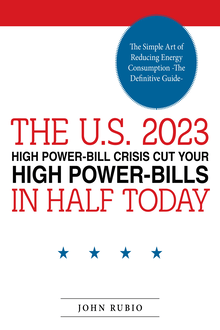 THE U.S. 2023 HIGH POWER-BILL CRISIS CUT YOUR HIGH POWER-BILLS IN HALF TODAY
