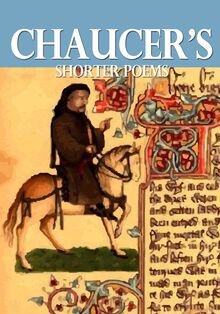 Chaucer s Shorter Poems