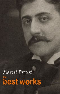 Marcel Proust: The Best Works