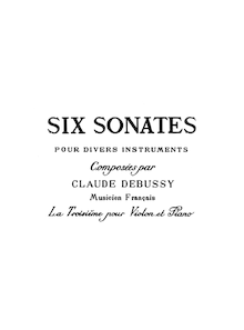 Partition violon et partition de piano, violon Sonata, Sonate (Troisième) pour violon et piano par Claude Debussy