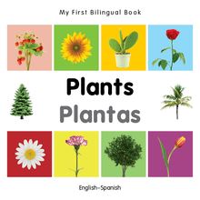 My First Bilingual Book–Plants (English–Spanish)