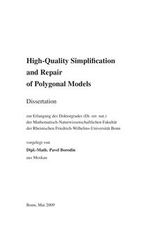 High qualitiy simplification and repair of polygonal models [Elektronische Ressource] / vorgelegt von Pavel Borodin