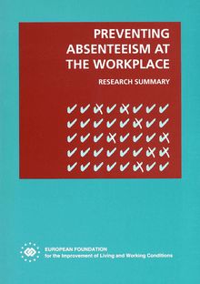 Prevention of absenteeism at the workplace