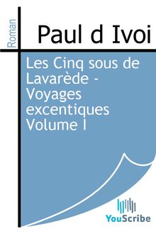 Les Cinq sous de Lavarède - Voyages excentiques Volume I
