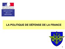 9LA POLITIQUE DE DÉFENSE DE LA FRANCE