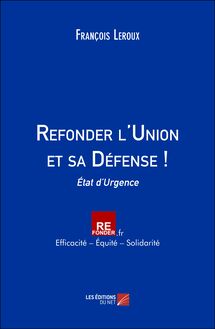 Refonder l Union et sa Défense ! : État d’Urgence