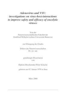 Adenovirus and VSV [Elektronische Ressource] : investigations on virus-host-interactions to improve safety and efficacy of oncolytic viruses / von Peter Schache