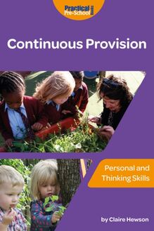 Continuous Provision - Personal and Thinking Skills