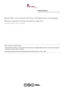 Manel Ollé, La invención de China. Percepciones y estrategias filipinas respecto a China durante el siglo XVI  ; n°1 ; vol.62, pg 238-240
