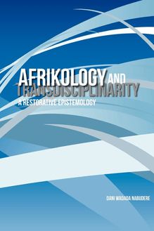 Afrikology and Transdisciplinarity
